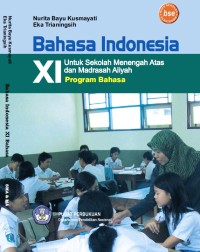 Image of (Program Bahasa) Bahasa Indonesia untuk SMA/MA Kelas XI