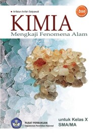 Image of KIMIA Mengkaji Fenomena Alam untuk SMA/MA Kelas X
