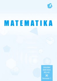 Image of Matematika (semester-1) untuk SMA/MA/SMK/MAK Kelas XI