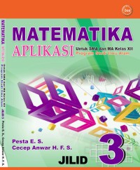 Image of Matematika Aplikasi 3 (Program IPA) untuk SMA dan MA Kelas XII