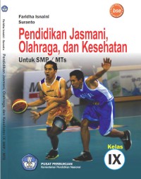 Image of Pendidikan Jasmani, Olahraga, dan Kesehatan Untuk SMP/MTs Kelas IX