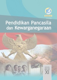 Image of Pendidikan Pancasila dan Kewarganegaraan Untuk SMA/MA/SMK Kelas XI