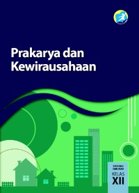 Image of Prakarya dan Kewirausahaan SMA/MA/SMK/MAK Kelas XII
