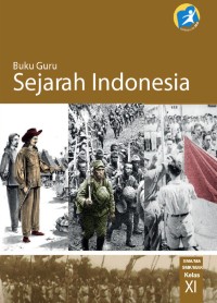 Image of Sejarah Indonesia (Buku Guru) untuk SMA/MA/SMK/MAK Kelas XI