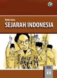 Image of Sejarah Indonesia (Buku Guru) untuk SMA/MA/SMK/MAK Kelas XII