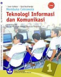 Image of Teknologi Informasi dan Komunikasi SMP/MTs Untuk Kelas VII