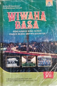 Image of WIWAHA BASA Pangajaran Basa Sunda pikeun murid SMP/MTs Kelas VII