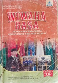 Image of WIWAHA BASA Pangajaran Basa Sunda pikeun murid SMP/MTs Kelas IX